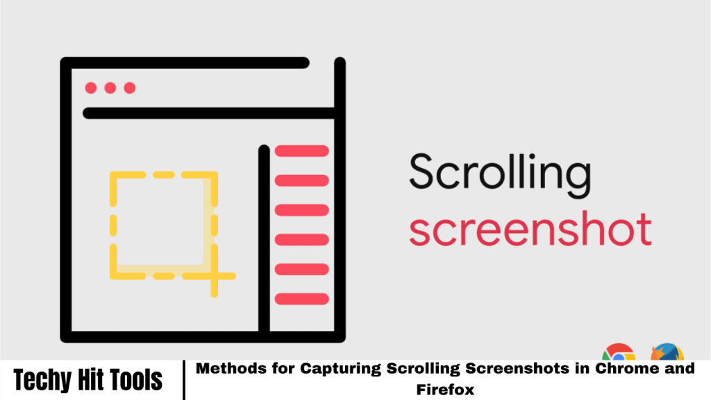 Methods for Capturing Scrolling Screenshots in Chrome and Firefox