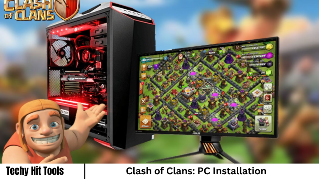 Clash of Clans: PC Installation