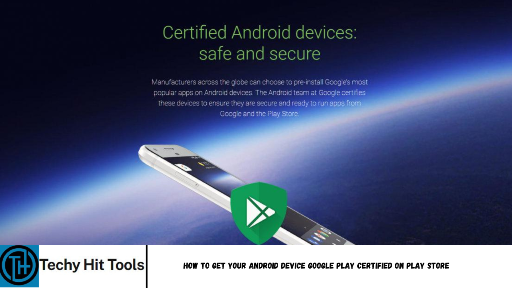 Google Play Certified on Play Store