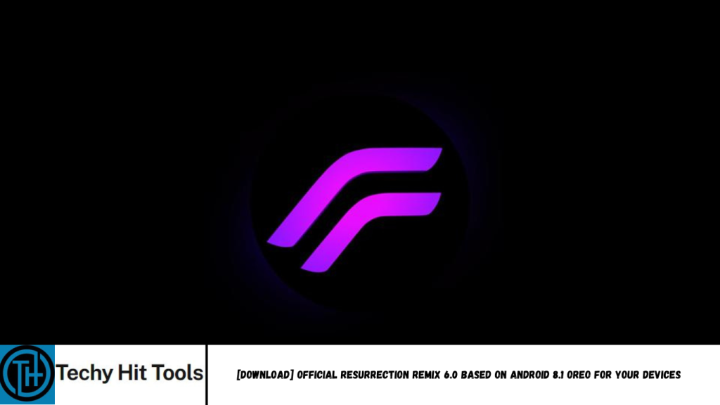 Resurrection Remix 6.0 based on Android 8.1