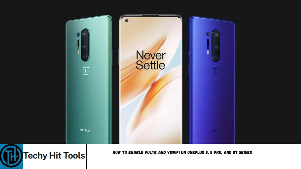 Enable VoLTE and VoWiFi