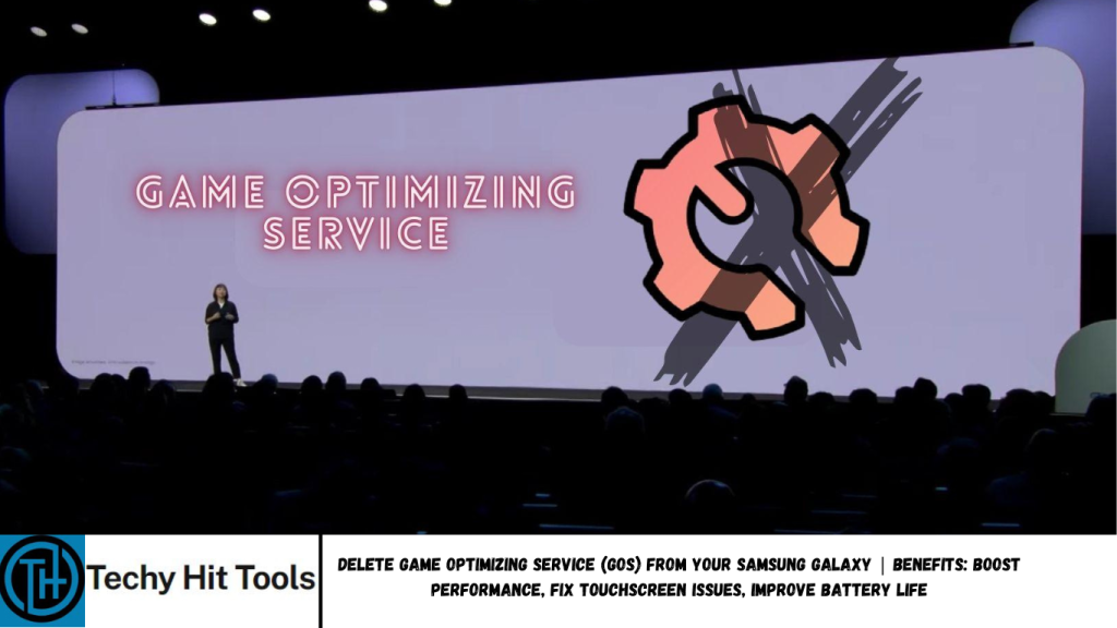 Delete Game Optimizing Service (GOS) from your Samsung Galaxy