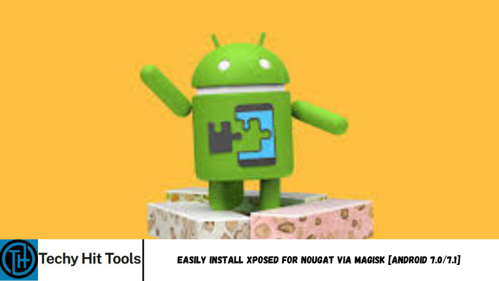Install Xposed for Nougat