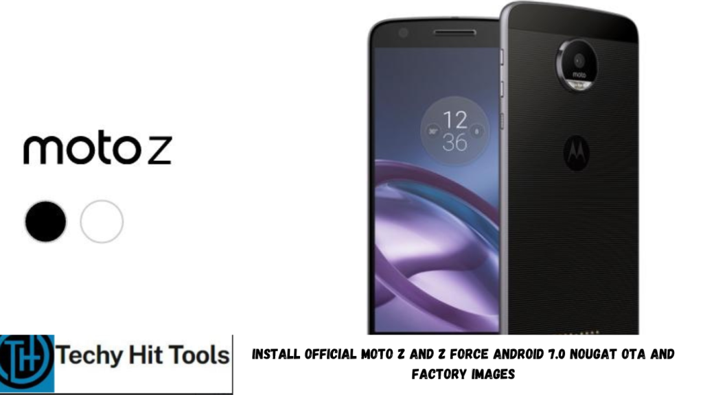 Moto Z and Z Force