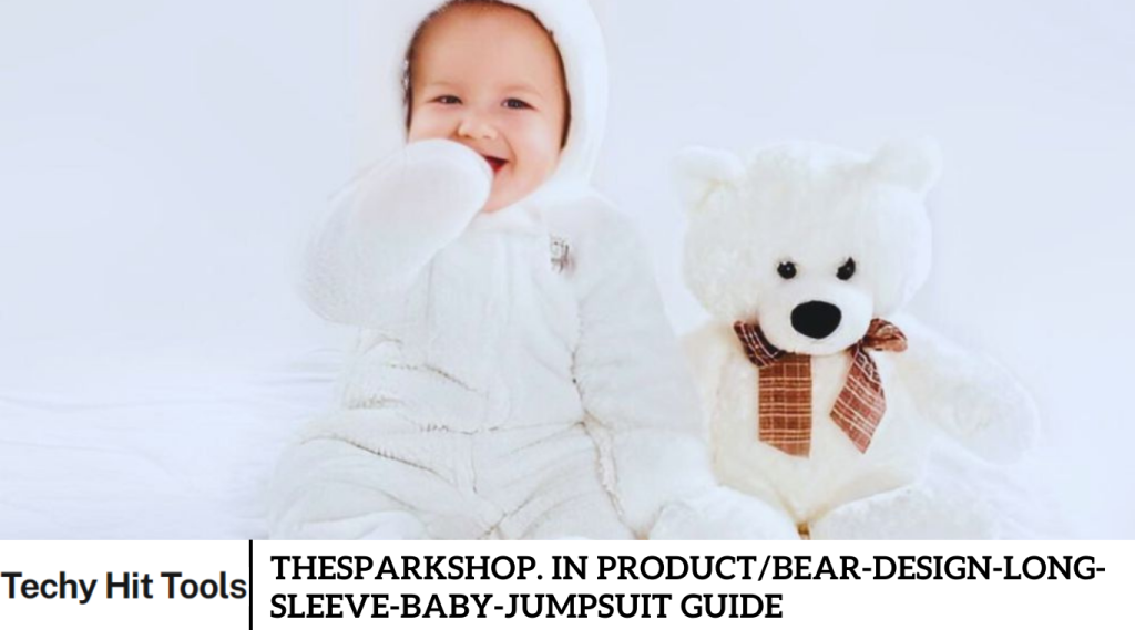 Thesparkshop. in product/bear-design-long-sleeve-baby-jumpsuit Guide